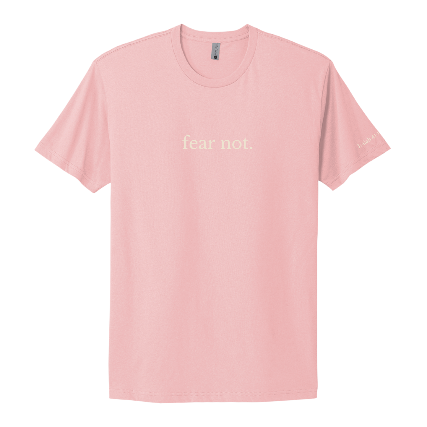 FEAR NOT - TEE