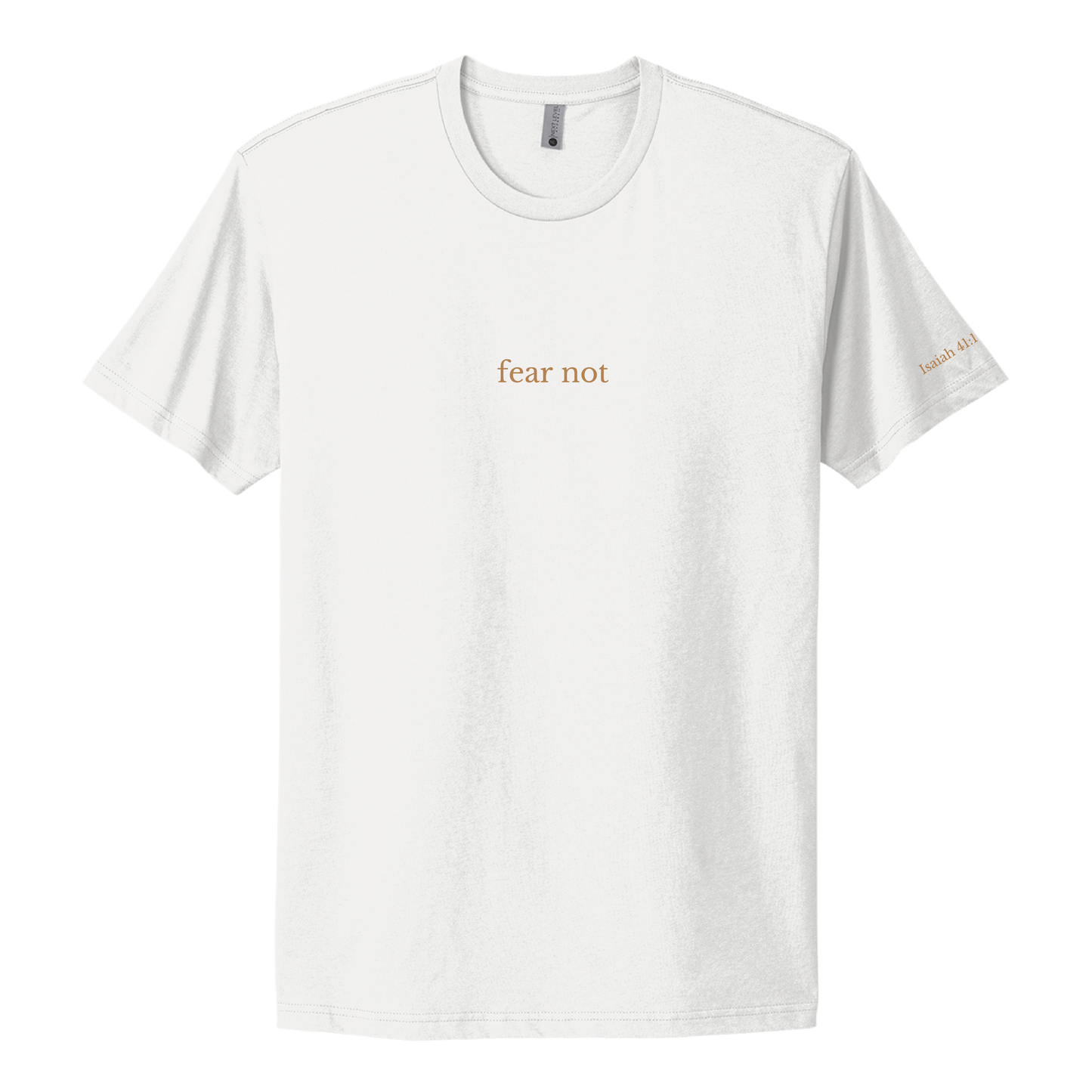 FEAR NOT - TEE