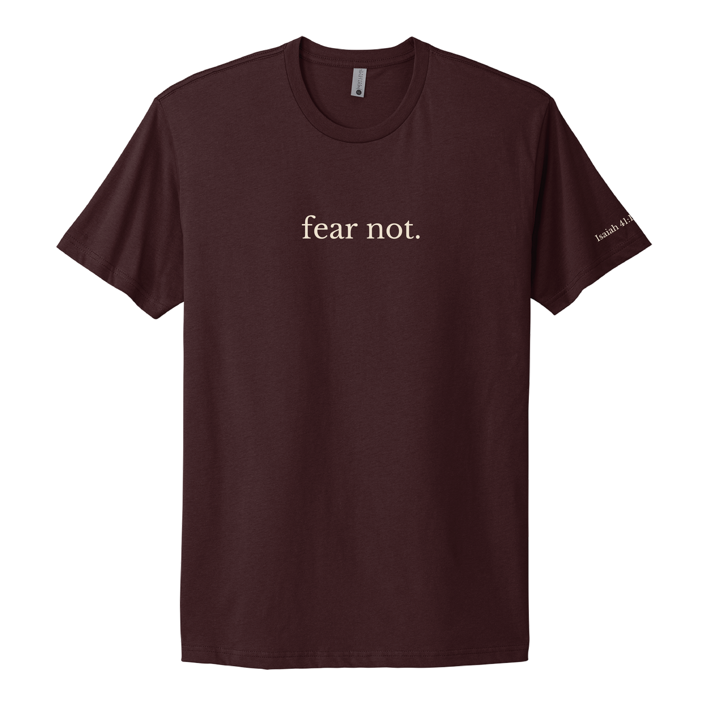 FEAR NOT - TEE